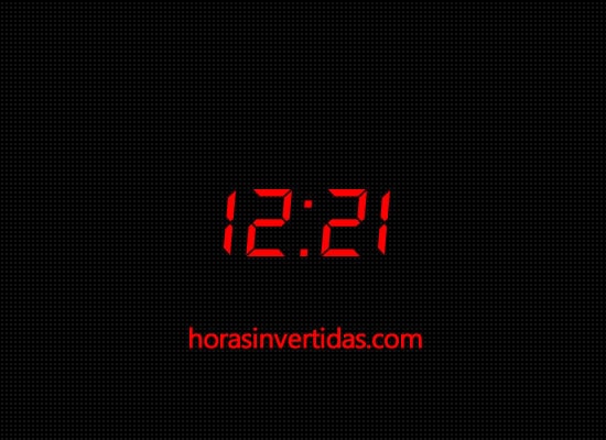 Significado Horas Invertidas: 12:21